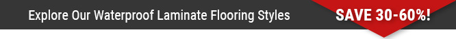 Explore Our Waterproof Laminate Flooring Styles