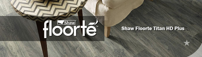 Shaw floorte Titan HD Plus Luxury vinyl plank flooring
